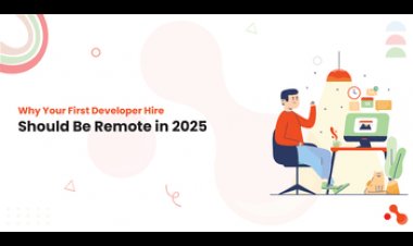 Why Your First Developer Hire Should Be Remote in 2025